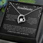 To My Soulmate | I Will Love You Until The End - Forever Love Necklace